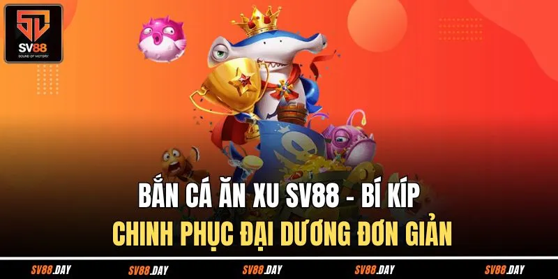 Bắn cá ăn xu